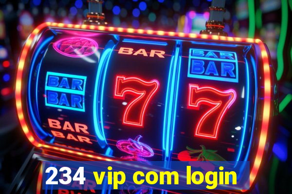 234 vip com login